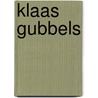 Klaas gubbels by P. Brusse