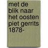 Met de blik naar het oosten piet gerrits 1878- by Ernst van Raaij