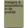 Mergers & Acquisitions in de praktijk door G. De Neef