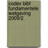 Codex BIBF Fundamentele wetgeving 2009/2