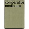 Comparative media law door Onbekend
