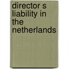 Director s liability in the netherlands door Beckman