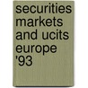 Securities markets and ucits europe '93 by Benink