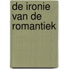 De ironie van de romantiek door H. Franke