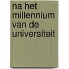 Na het millennium van de universiteit door Y. Buruma