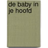De baby in je hoofd by A. Cutler