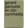 Gerard Garouste en zijn Commedia by Unknown