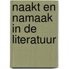 Naakt en namaak in de literatuur by M. Moring