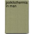 Poikilothermia in man
