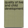Quality of live and child development door J.J.A. Amar