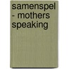 Samenspel - mothers speaking door Onbekend