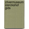 Zilvermuseum Sterckshof Gids door L. Wellens