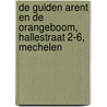 De Gulden Arent en de Orangeboom, Hallestraat 2-6, Mechelen door Onbekend