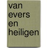 Van evers en heiligen door P. Baudouin