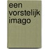 Een vorstelijk imago