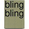 Bling bling door W. Luyckx
