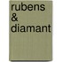Rubens & diamant
