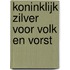 Koninklijk zilver voor volk en vorst