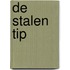 De stalen tip