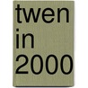 Twen in 2000 door S. Denissen