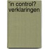 'In Control? verklaringen