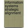 Information systems strategic alignment door W.R.J. Baets
