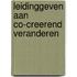 Leidinggeven aan co-creerend veranderen