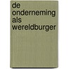 De onderneming als wereldburger by R. Jeurissen