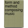 Form and method composing music door R. Reynolds