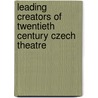 Leading creators of twentieth century czech theatre door J. Burian