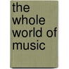 The whole world of music door D. Nicholls