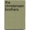 The Christensen brothers door D.H. Sowell