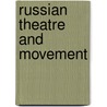 Russian theatre and movement door Onbekend