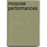 Moscow performances door J. Freedman