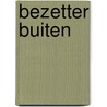 Bezetter buiten by Jul Puttemans