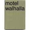 Motel walhalla door Wintner