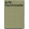 Gulle nachtmoeder by Plomp
