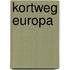 Kortweg Europa