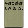 Verbeter uw tekst by Wim Daniëls