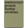 Elektronisch groene boekje Windows door Onbekend