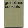 Guidelines booklets by Unknown