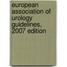 European Association of Urology Guidelines, 2007 edition door Eau Guidelines Office