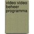 Video video beheer programma