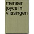 Meneer Joyce in Vlissingen