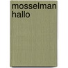 Mosselman Hallo door A. Lampe