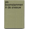 Als boomstammen in de sneeuw by Billiet