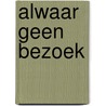 Alwaar geen bezoek door Elburg