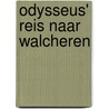 Odysseus' reis naar walcheren door Crezee