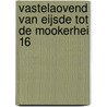 Vastelaovend van Eijsde tot de Mookerhei 16 by Unknown