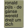 Ronald Pijls - De ganse wereld drejt um dich by Unknown